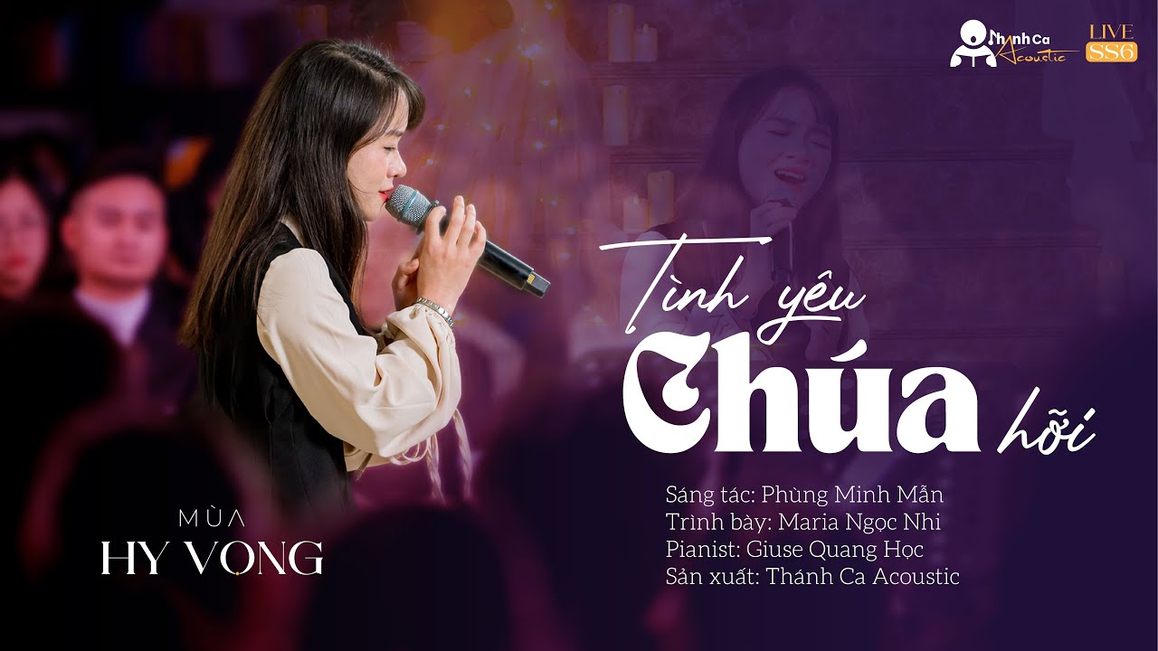 [Live Session 6] TÌNH YÊU CHÚA HỠI | THÁNH CA ACOUSTIC | MÙA HY VỌNG