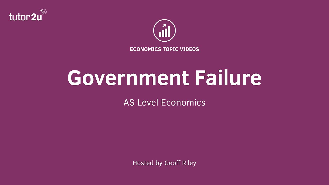What is Government Failure? I A Level and IB Economics