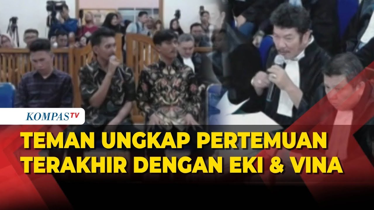 Pernyataan Teman Eky di Sidang PK Terpidana Kasus Vina, Ungkap Pertemuan Terakhir Sebelum Tewas