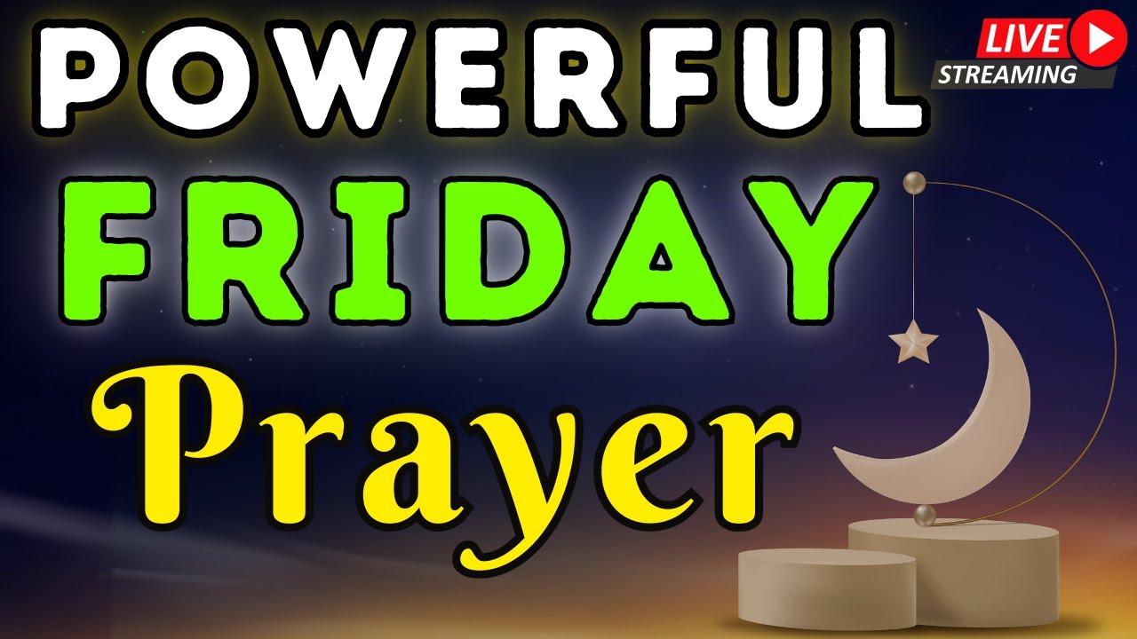 BEST DUA FOR FRIDAY JUMMAH MUBAROK &hearts; - MUST LISTEN! THIS BEAUTIFUL DUA THE KEY TO SOLVE ALL TROUBLES