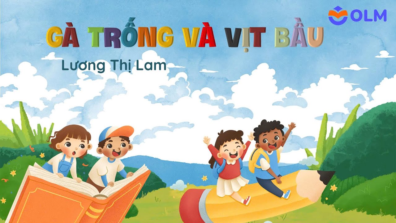 Câu chuyện Gà Trống và Vịt bầu - OLM Mầm non [OLM.VN]