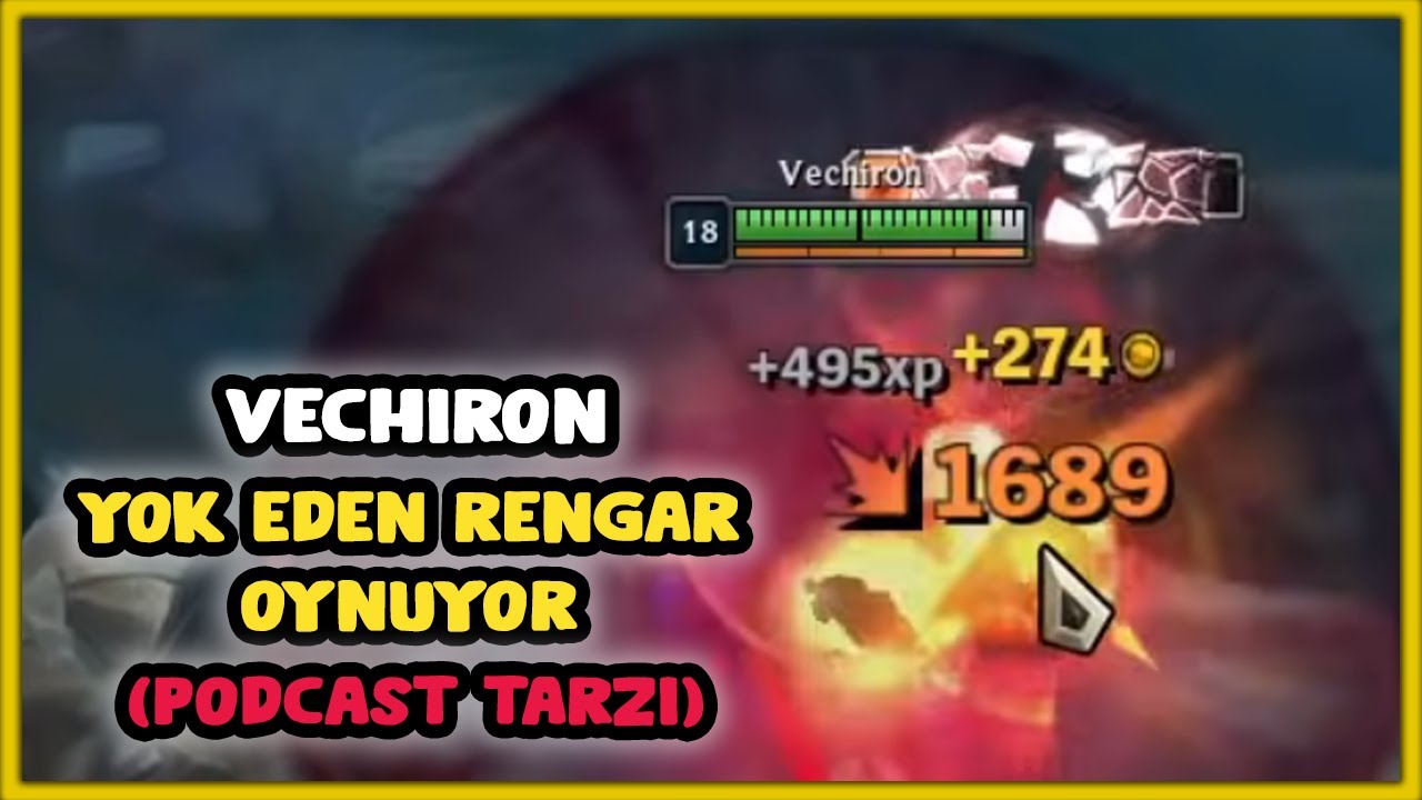 Vechiron, Yok Eden Rengar Oynuyor. #PodcastTadında