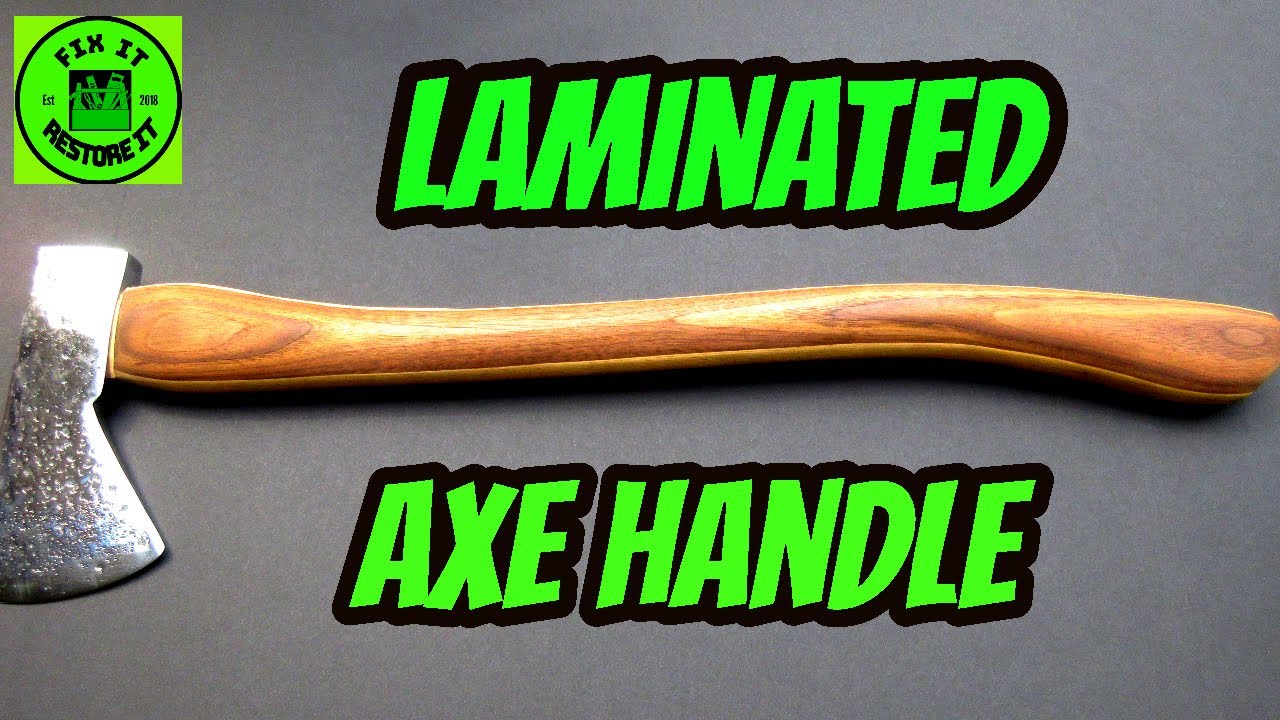 Laminated custom Axe handle