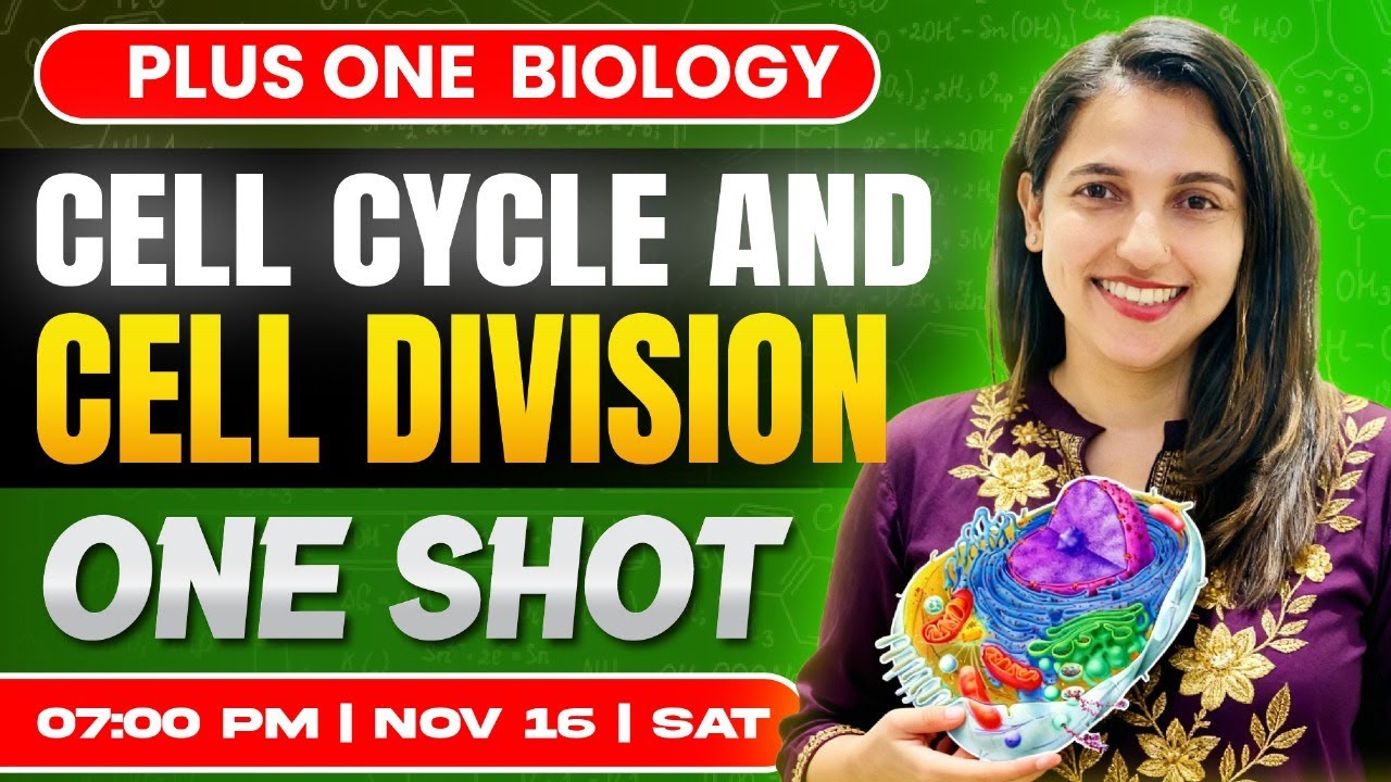 Plus One Biology | Cell Cycle And Cell Division | Oneshot | Exam Winner