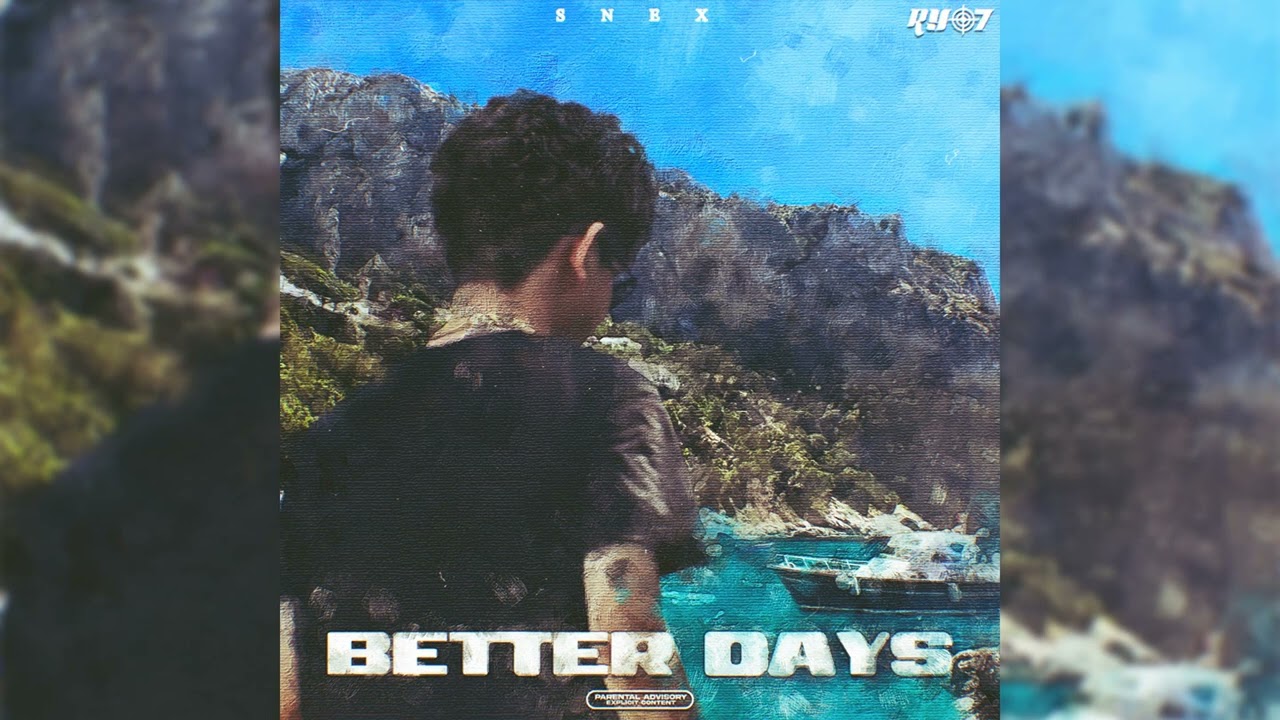 SNEX - BETTER DAYS [Official Audio]