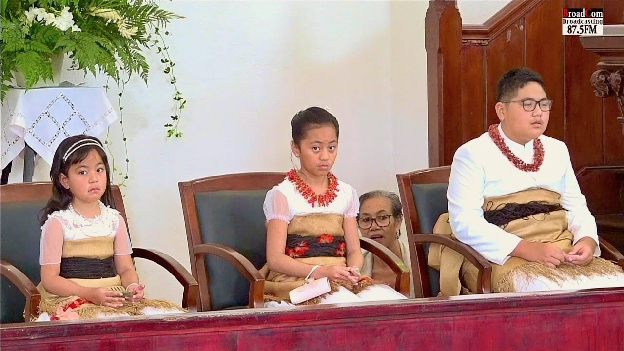 Malanga Fakamē ~ Saione ~ Children’s Day Free Wesleyan Centenary Chapel Nuku’alofa Kingdom of Tonga