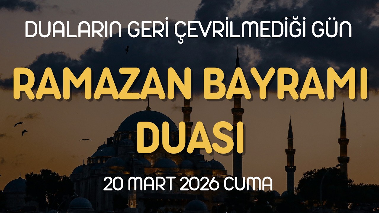 RAMAZAN BAYRAMI DUASI - 