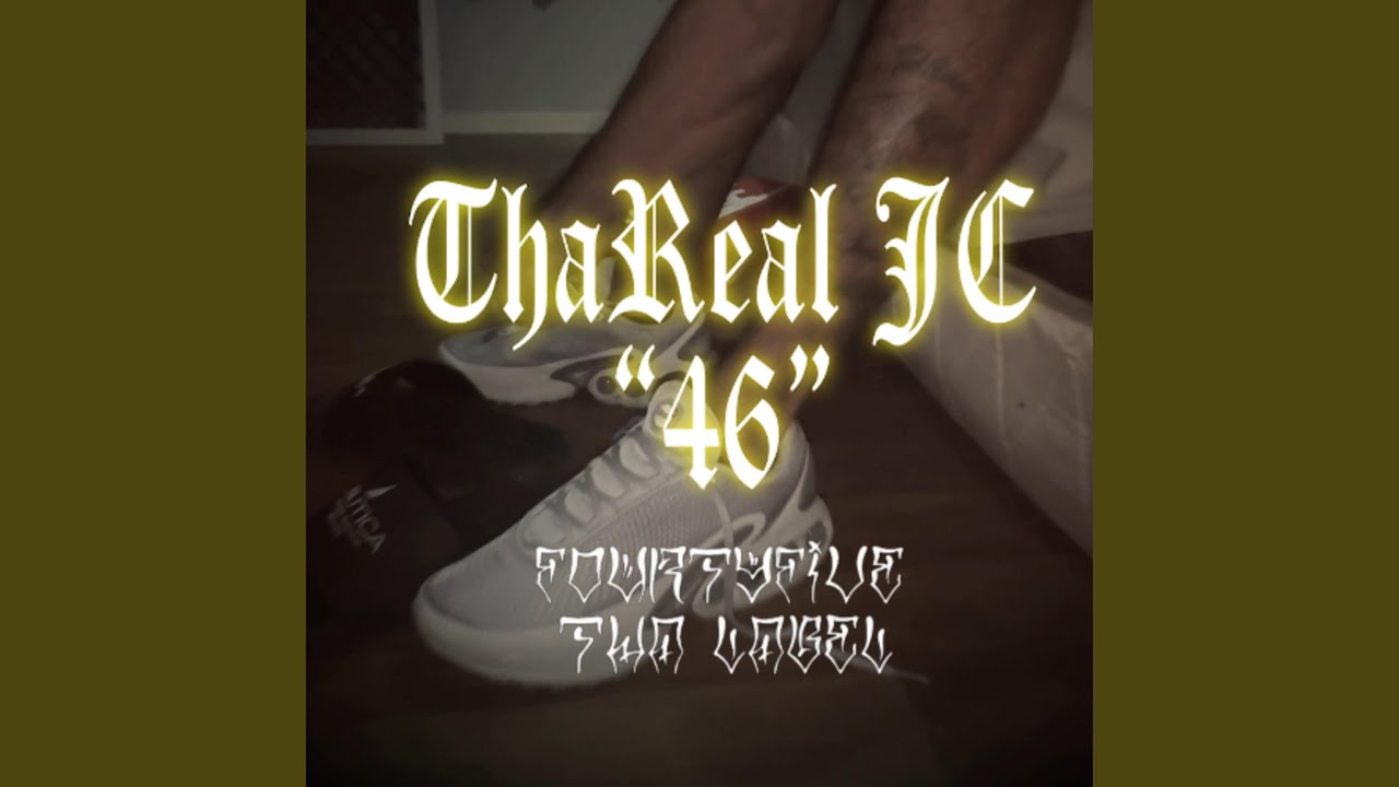 46 (feat. TharealJC)