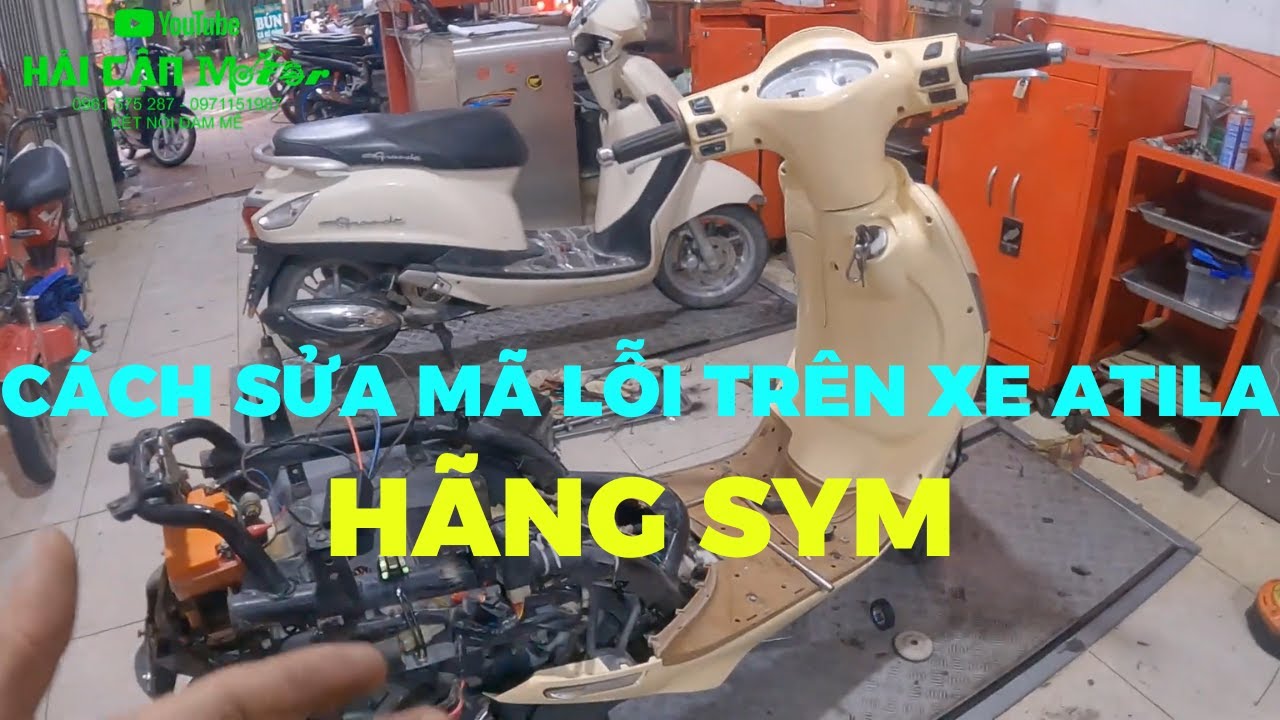 Cách sửa và xóa mã lỗi trên hãng xe Atila hãng xe Sym