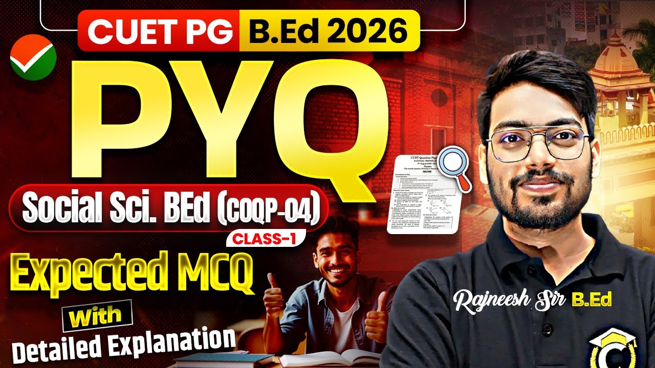 CUET B.Ed Social Science 2026 (COQP-04) | CUET PG Social Sci. BEd Previous Year Paper 2024 Solution📃
