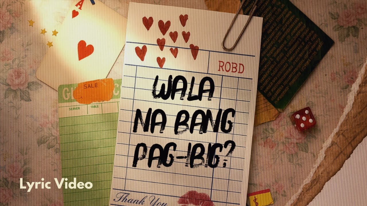 Rob Deniel - Wala Na Bang Pag-ibig (Official Lyric Video)
