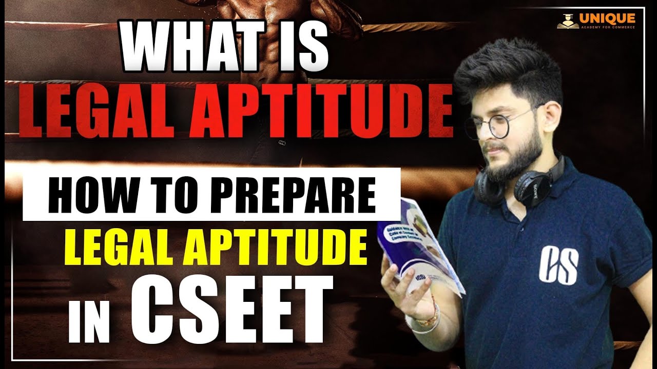 What is Legal Aptitude in CSEET | How to Prepare Legal Aptitude in CSEET