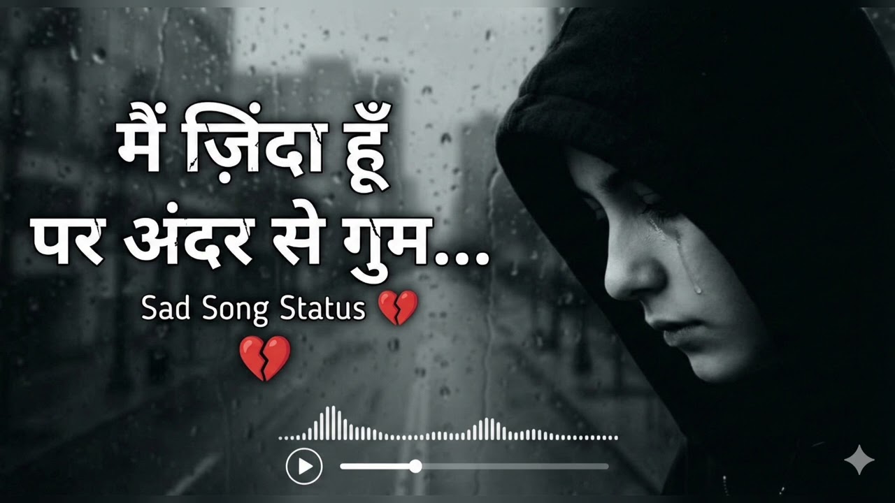Main Zinda Hoon Par Andar Se Gum... | Sad Song Status