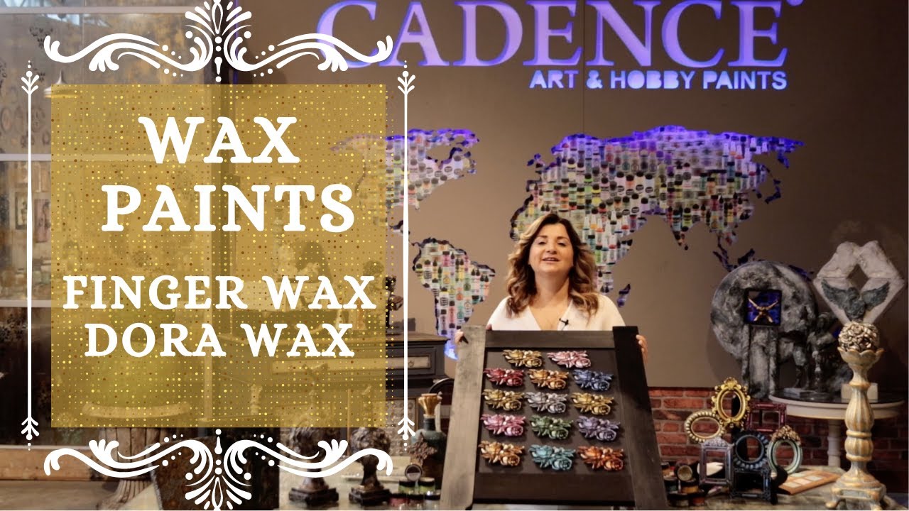 Cadence Wax Paints - Finger Wax & Dora Wax