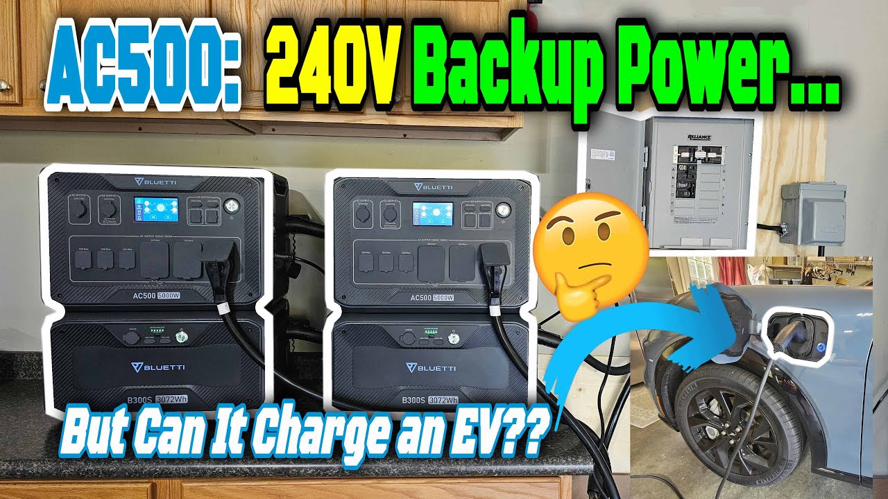 How To Get 240V Split-Phase from the BLUETTI AC500 - BUT can it do EV Charging?!?
