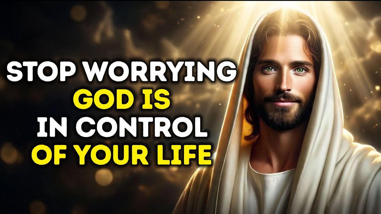 Stop WORRYING About Everything &mdash; HOLY SPIRIT SAYS: GOD IS IN CONTROL, Your FUTURE Is Secure