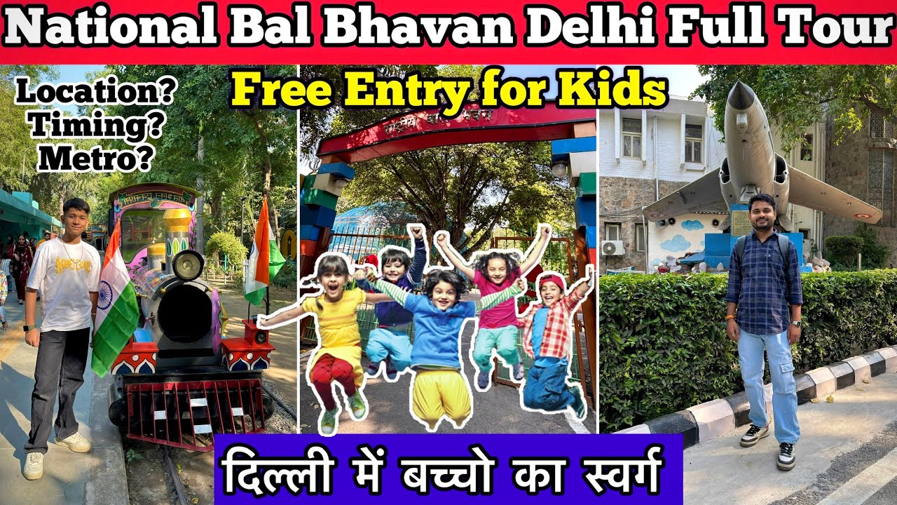 national bal bhavan, bal bhavan delhi, बाल भवन दिल्ली, national bal bhavan kahan per hai, national