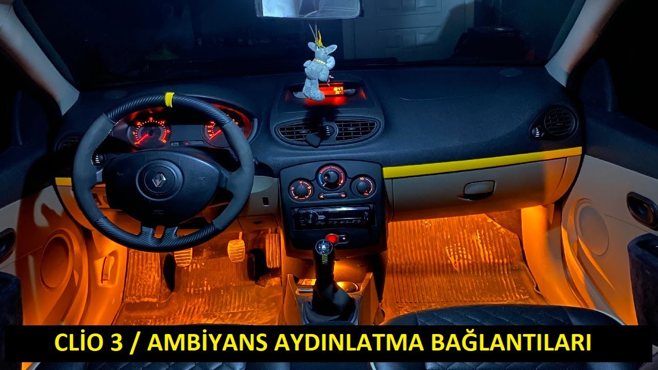 CLİO 3 / AMBİYANS AYDINLATMA / AYAK ALTI-KONSOL ALTI-CEPLİK / BAĞLANTILARINI NERELERDEN ÇEKTİM