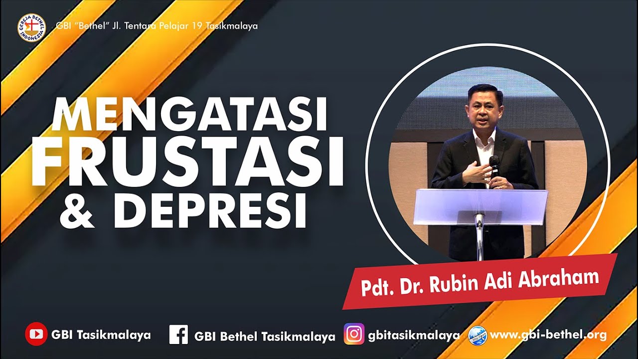 Pdt. Dr. Rubin Adi Abraham - MENGATASI FRUSTASI DAN DEPRESI