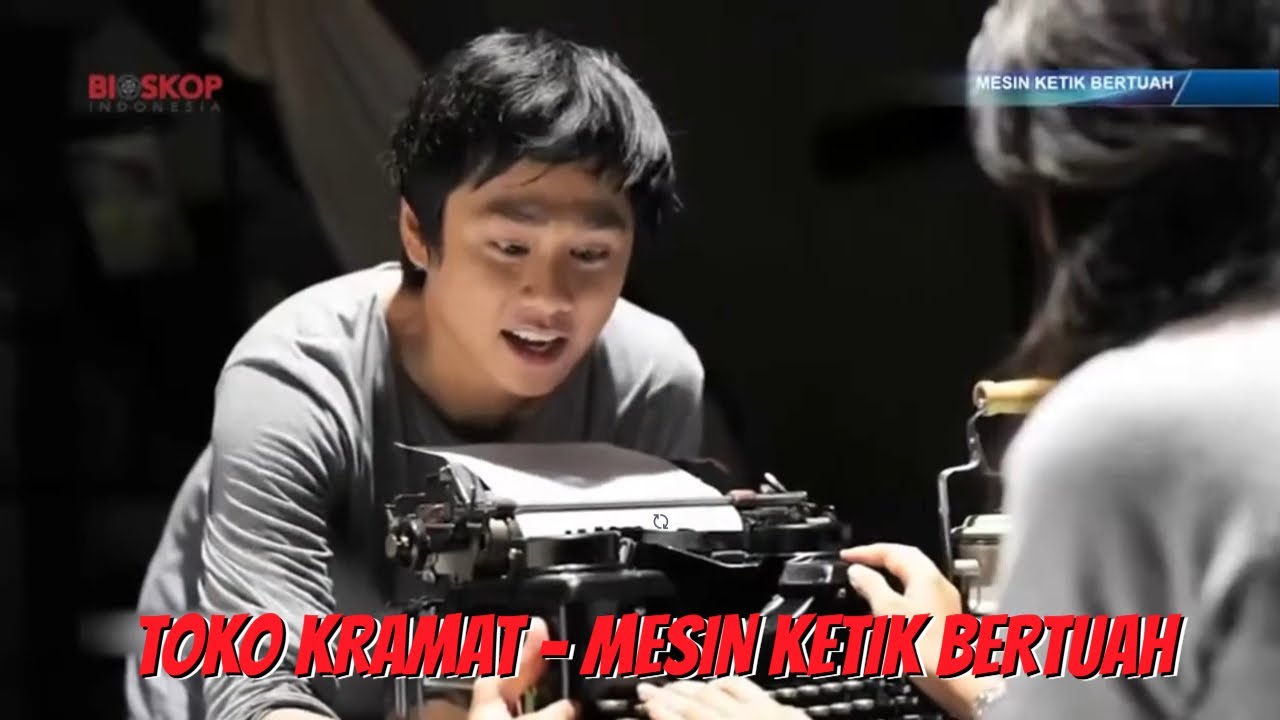 BIOSKOP INDONESIA - TOKO KRAMAT - MESIN KETIK BERTUAH