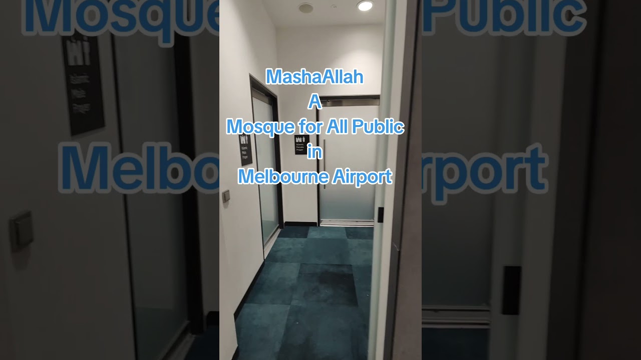 MashaAllah A Mosque for All Public in Melbourne Airport 