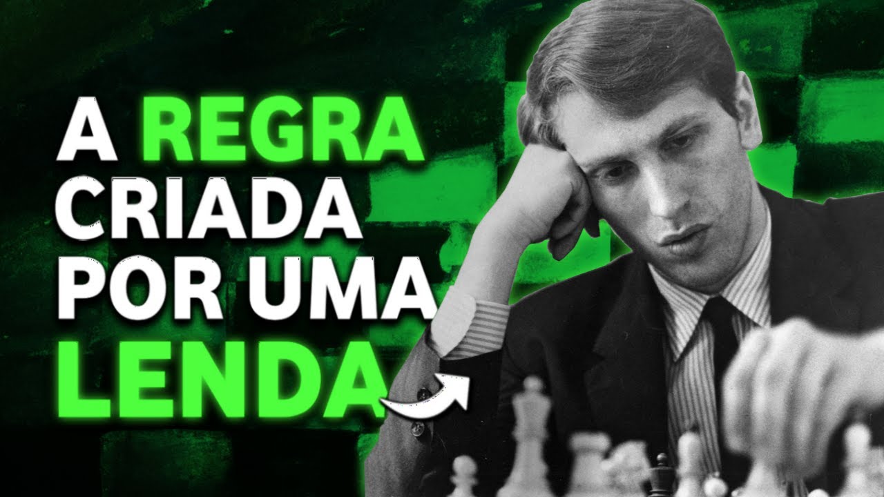 Xadrez - Reduza até 50% das suas derrotas com essa regra de Bobby Fischer