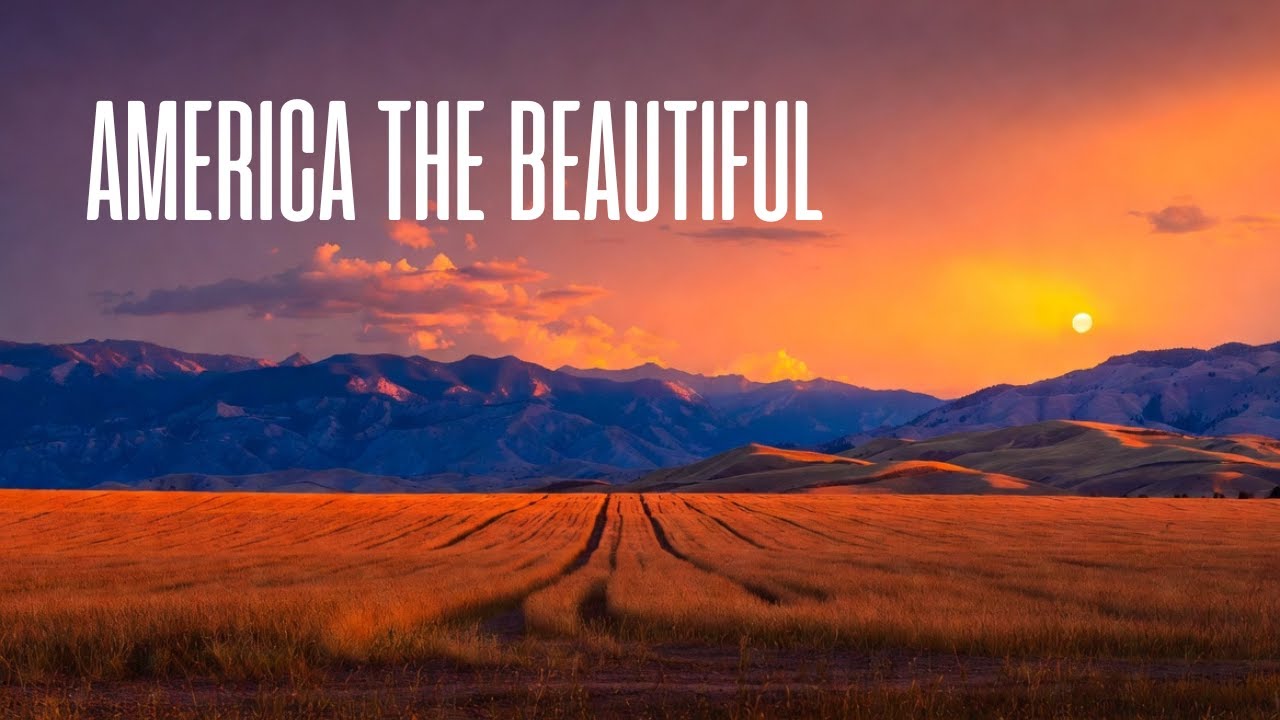 America the Beautiful – A Tribute To The Land Of Freedom