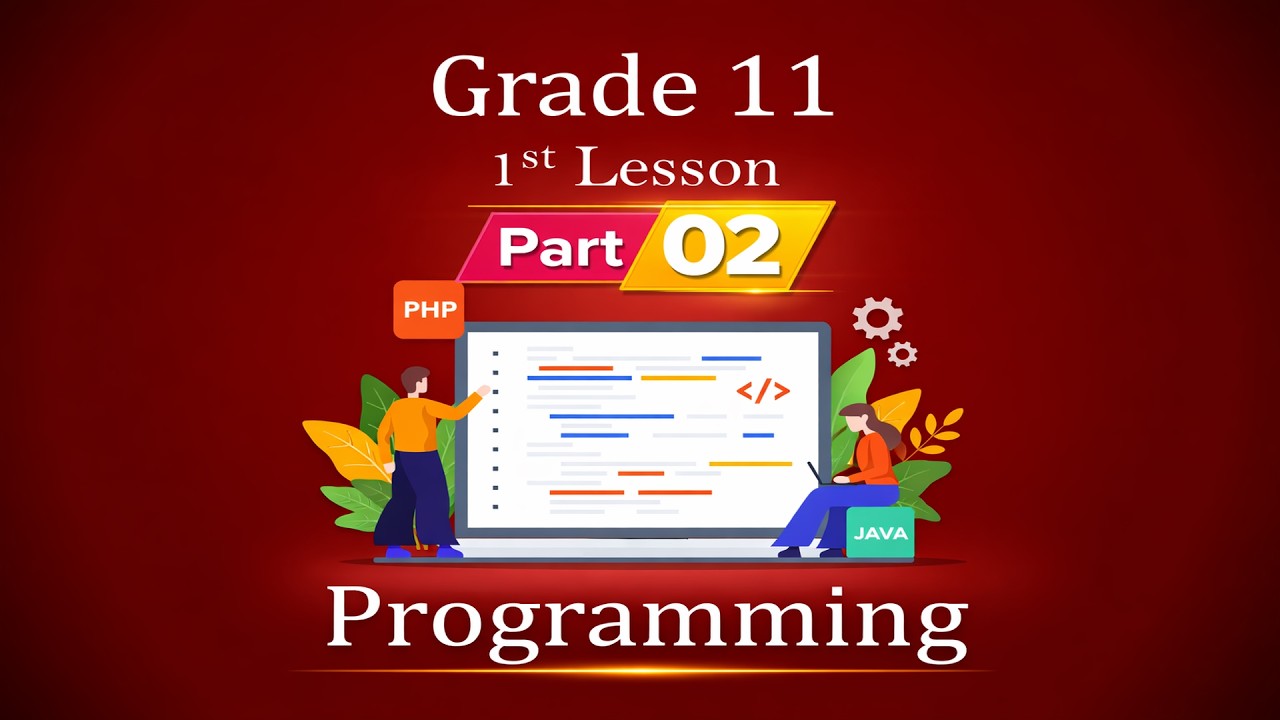 Grade 11 Programming Lesson Part 02
