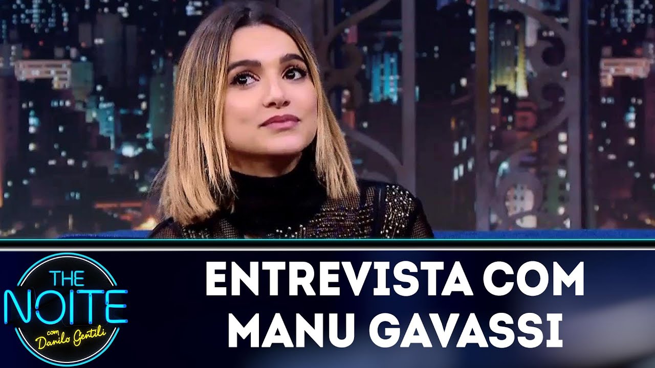 Entrevista com Manu Gavassi | The Noite (25/05/18)