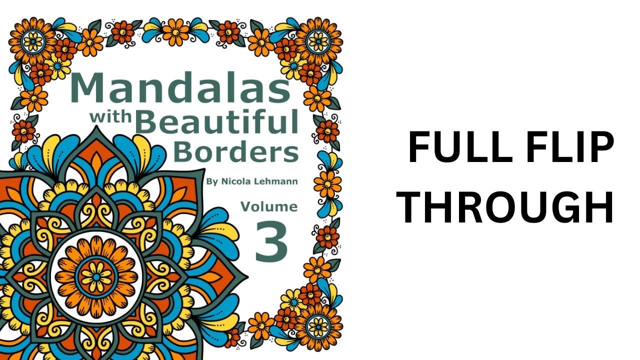 Full Flip Through: Mandalas With Beautiful Borders Volume 3