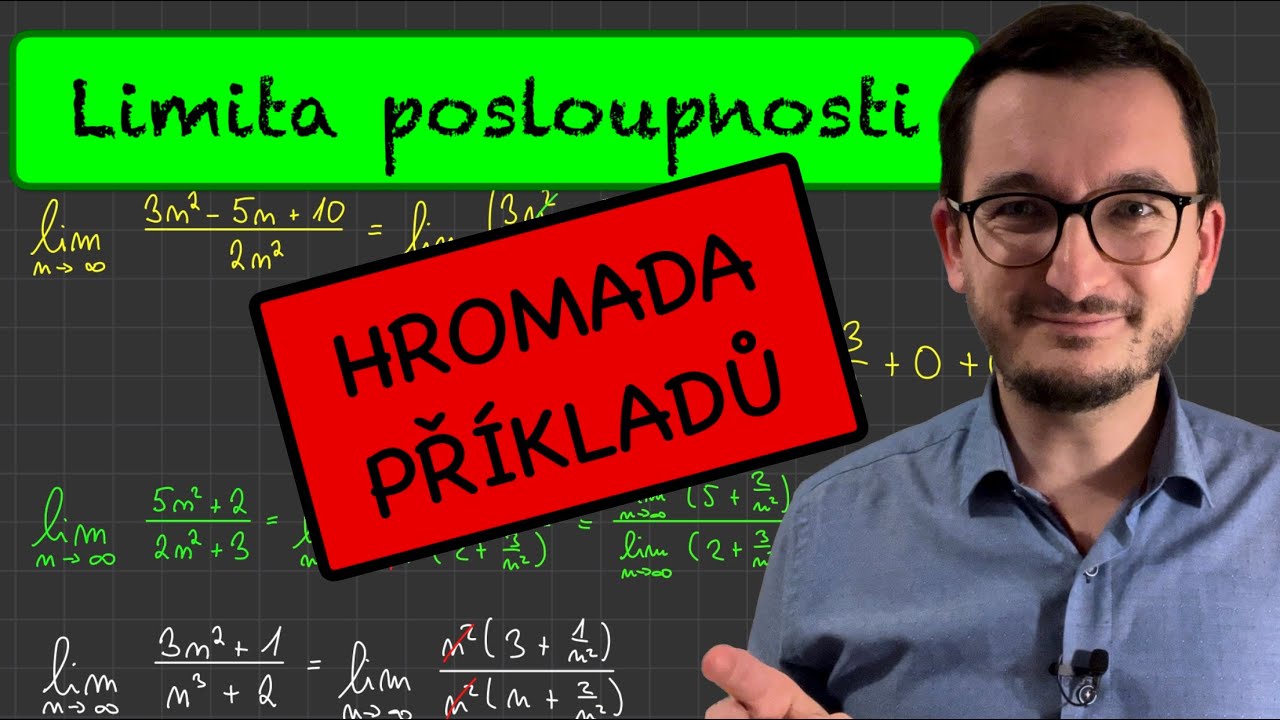 Limita posloupnosti - příklady - VŠE, co potřebujete vědět o limitách