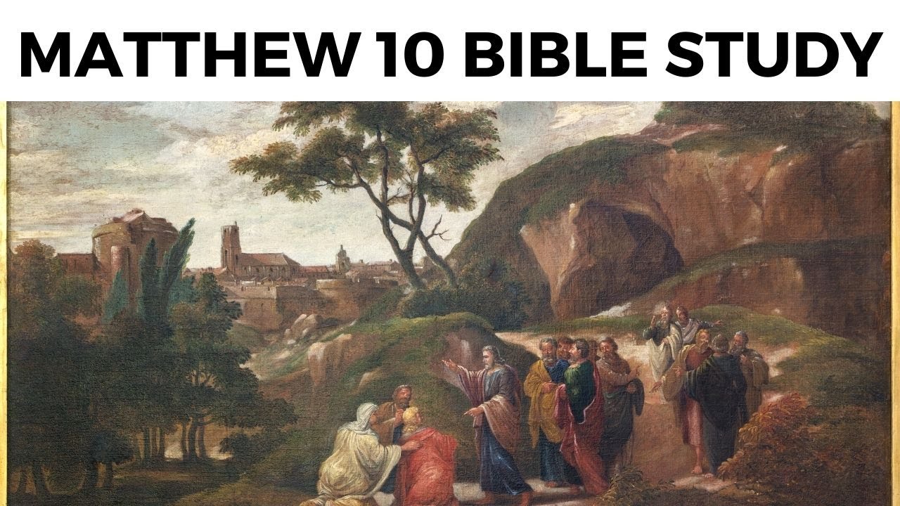 Matthew 10 Bible Study part 1