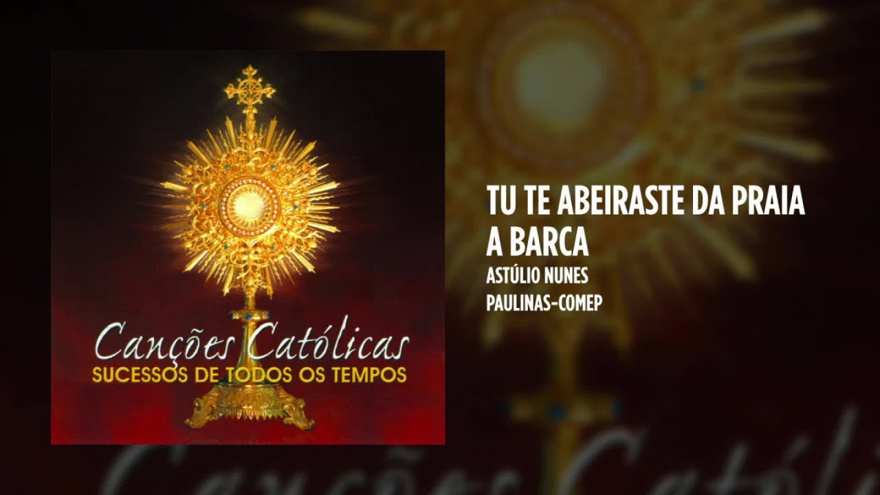 Ast&uacute;lio Nunes - A barca - (Tu te abeiraste da praia)