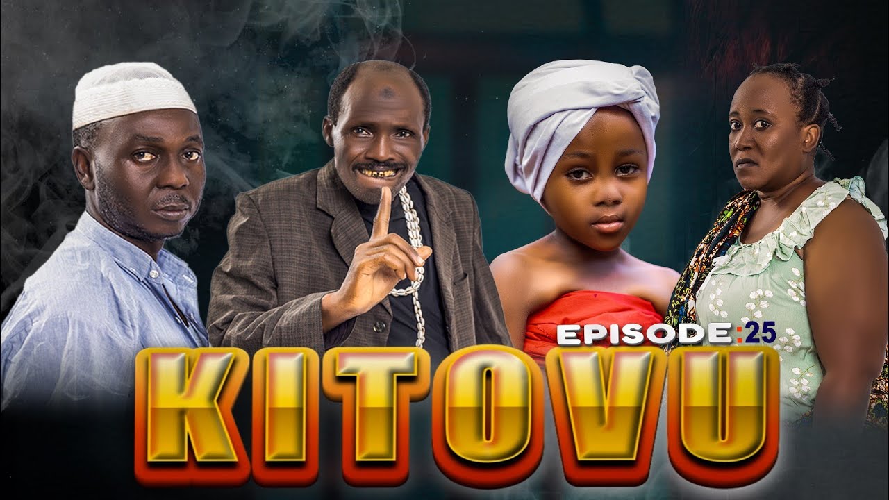 KITOVU ( Episode 25 ) The best African movie @KIPARABRAND @clamvevo6472 @PASSARBRAND @panju_gang 