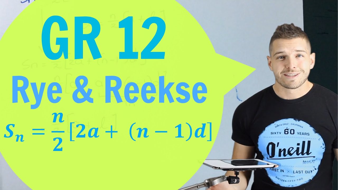 Gr 12 Wiskunde : Rye en Reekse - Bewys Sn vir 'n Rekenkundige Reeks