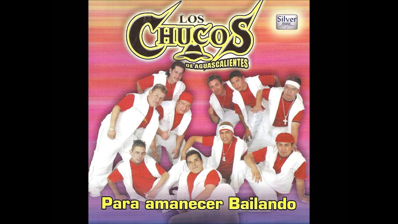Los Chucos - Para amanecer bailando