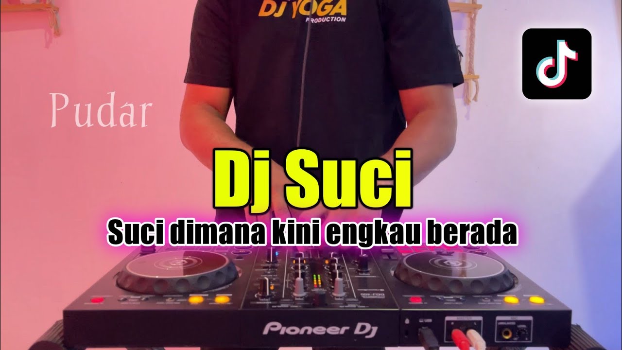 DJ SUCI DIMANA KINI KAU BERADA TIKTOK - PUDAR SUCI REMIX FULL BASS 2024