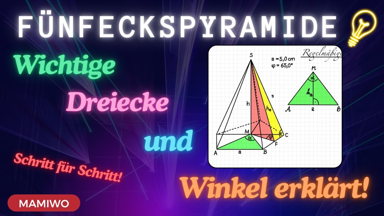 🔺 Regelm&auml;&szlig;ige F&uuml;nfeckspyramide (Teil 1) &ndash; Die wichtigsten Dreiecke erkl&auml;rt | Ohne Berechnung