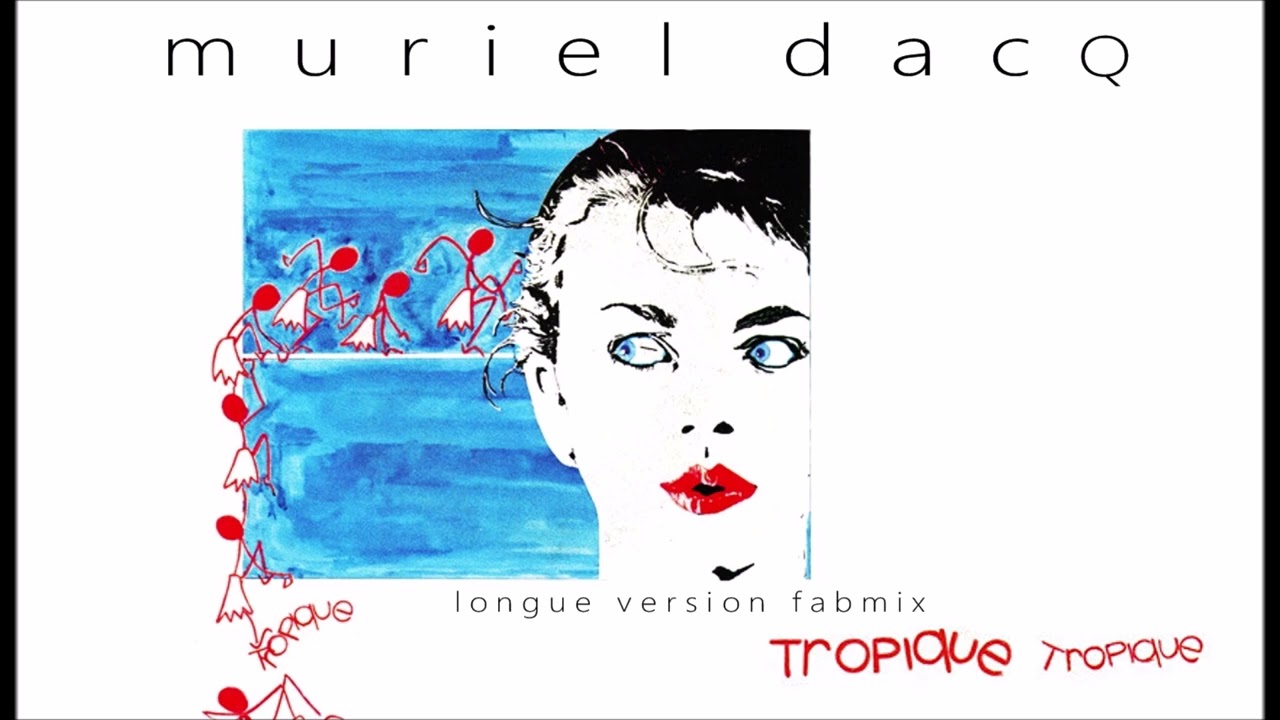 Muriel Dacq - Tropique - Longue version Fabmix - 1986
