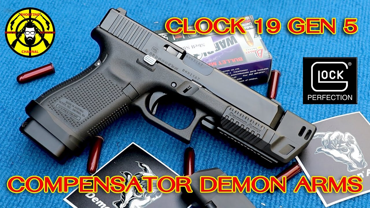 EP. 348 รีวิว GLOCK 19 GEN 5 ติด COMPENSATOR DEMON ARMS ลดแรงรีคอยล์และยิงซ้ำได้เร็วจริงหรือ?