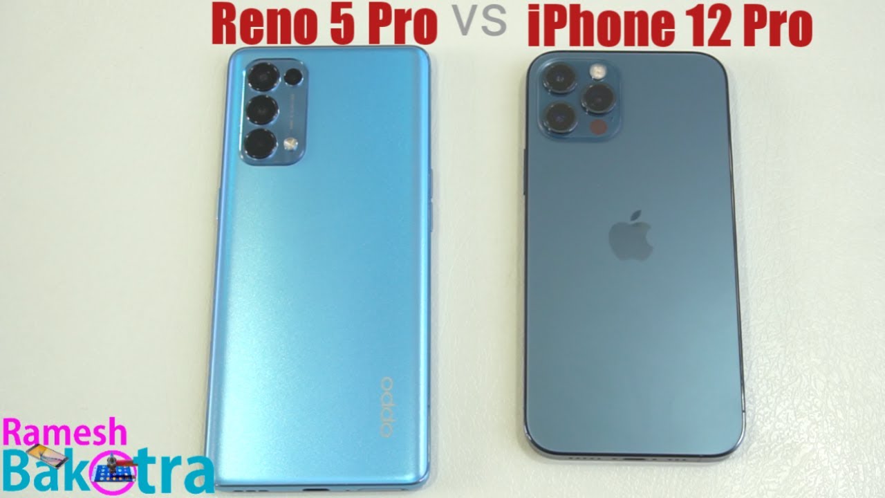 Oppo Reno 5 Pro vs iPhone 12 Pro Speed Test and Camera Comparison