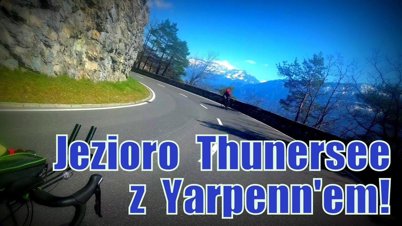EuroRajza [cz.4/6]: alpejskie jezioro w Krainie Yarpenn'a! 106km