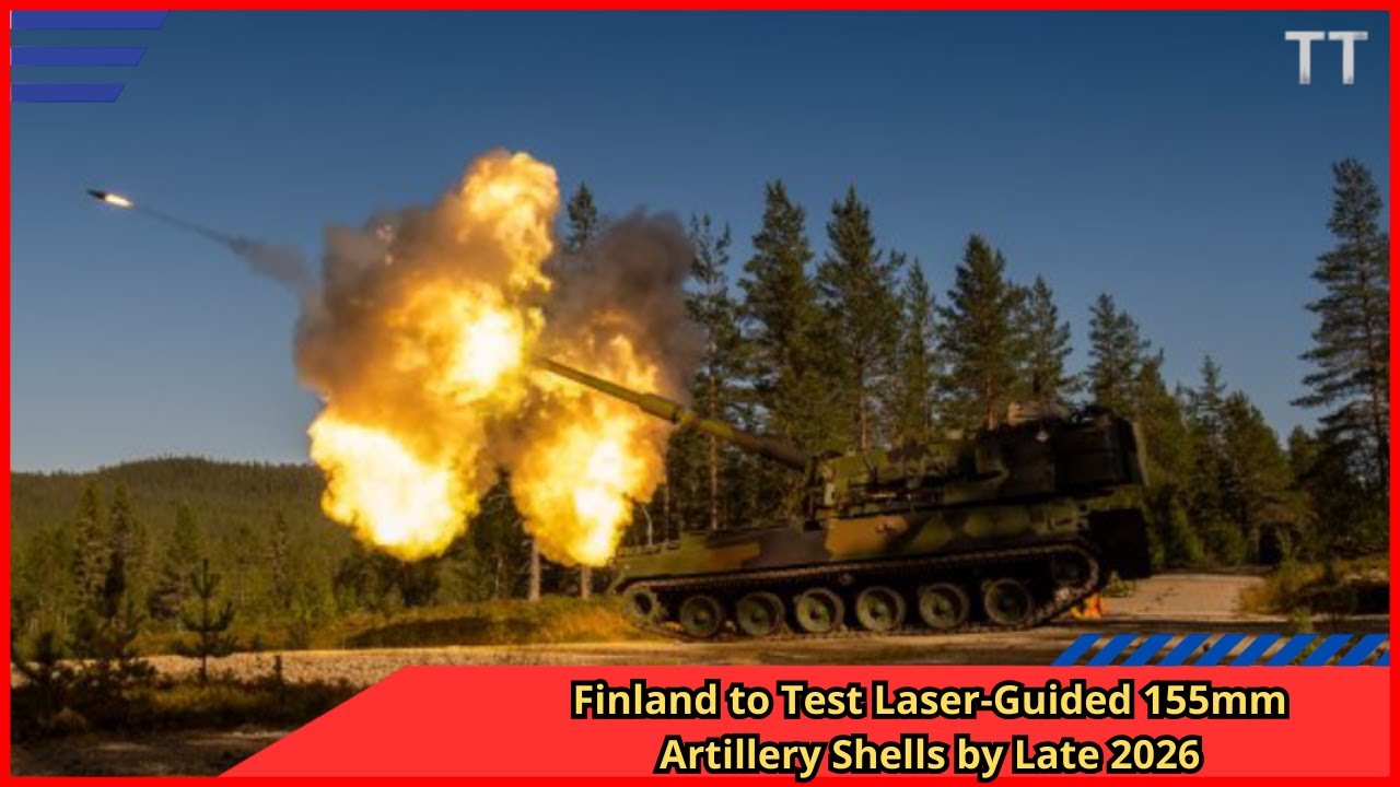 Finland to Test Laser Guided 155mm Artillery Shells by Late 2026