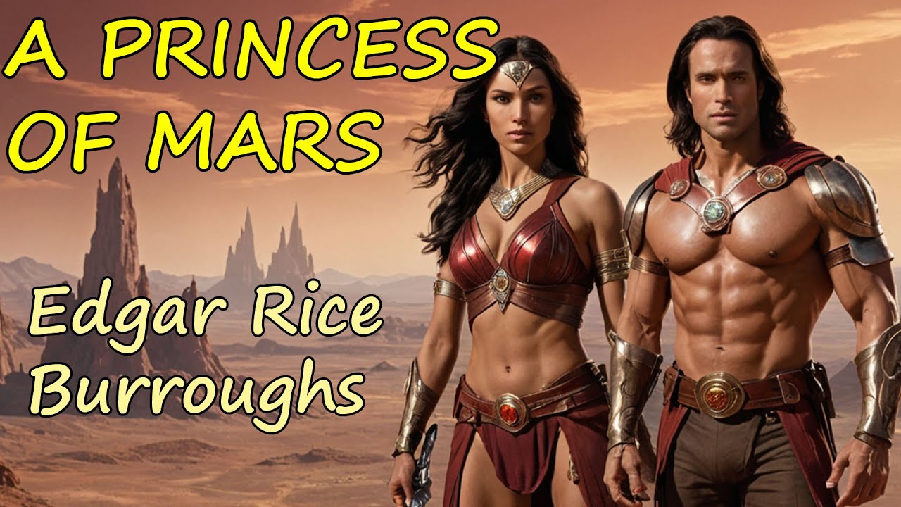 A PRINCESS OF MARS by Edgar Rice Burroughs. Full audiobook
