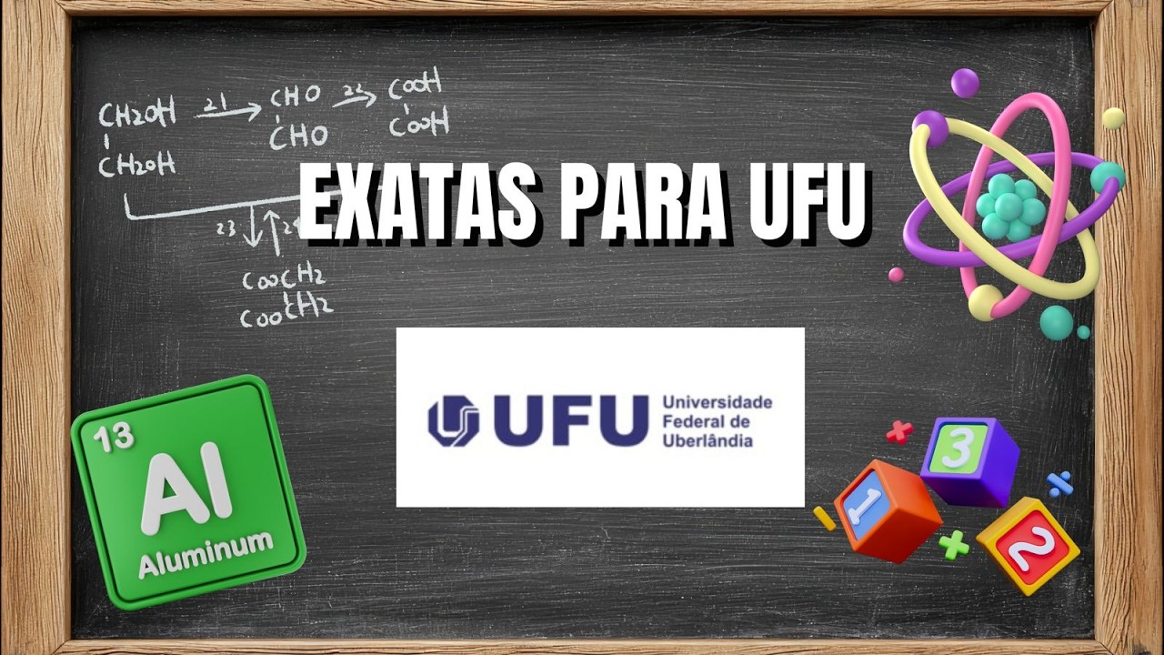 VESTIBULAR DA UFU MEDICINA  SUPERINTENSIVO DE EXATAS  MATEMÁTICA  FÍSICA  QUÍMICA0