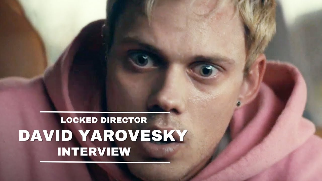&lsquo;Locked&rsquo; Director David Yarovesky On The Technical Challenges of His New Thriller