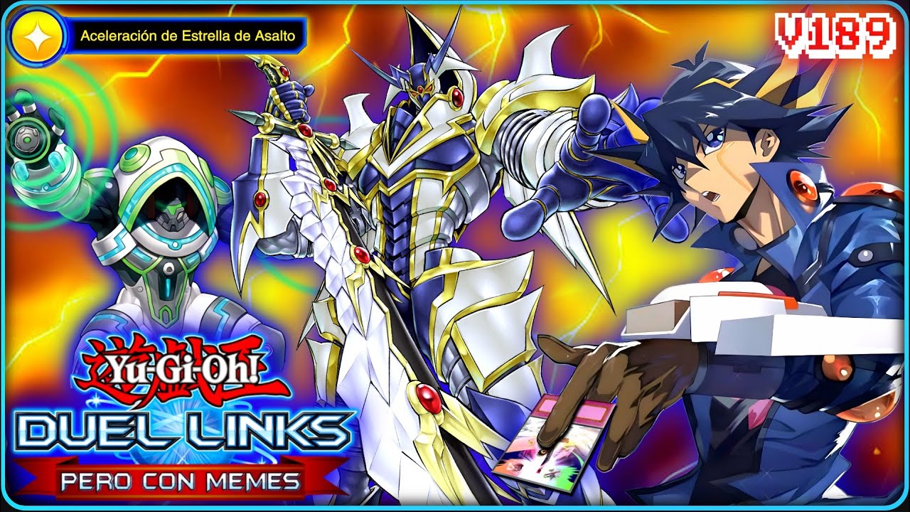 ÓRALE RAZA YA SE LA SABEN! [ASSAULT MODE DECK Ft. BUSTER BLADER] || DUEL LINKS PERO CON MEMES - v189