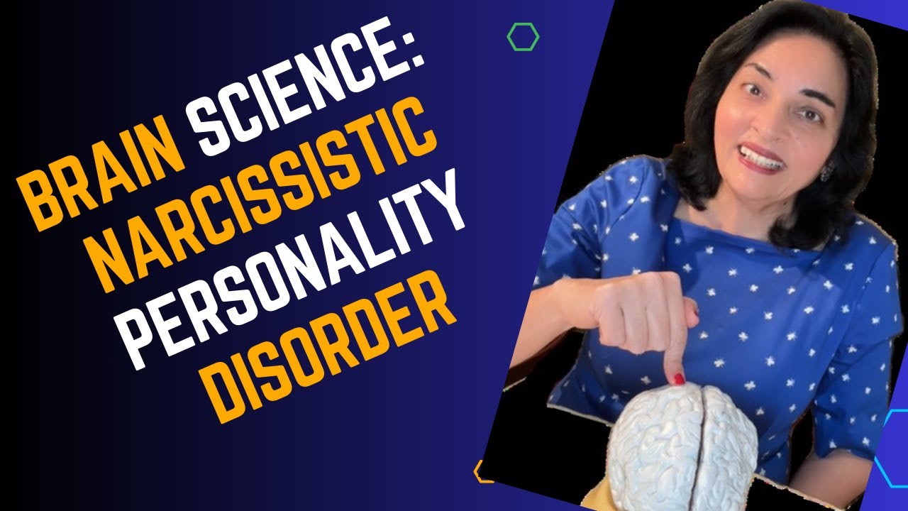 Brain Science: Narcissistic Personality Disorder