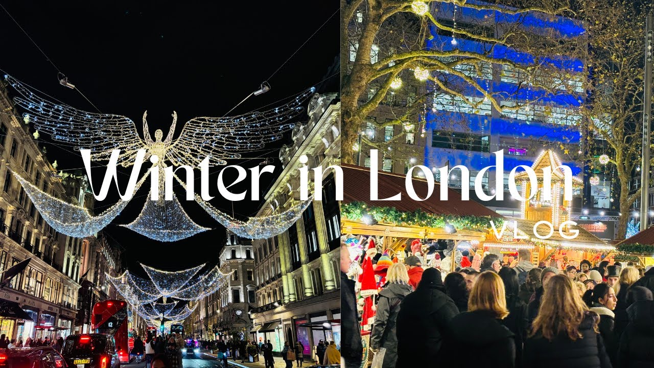 【ロンドンVlog】冬のロンドン街歩き｜初Christmas Market