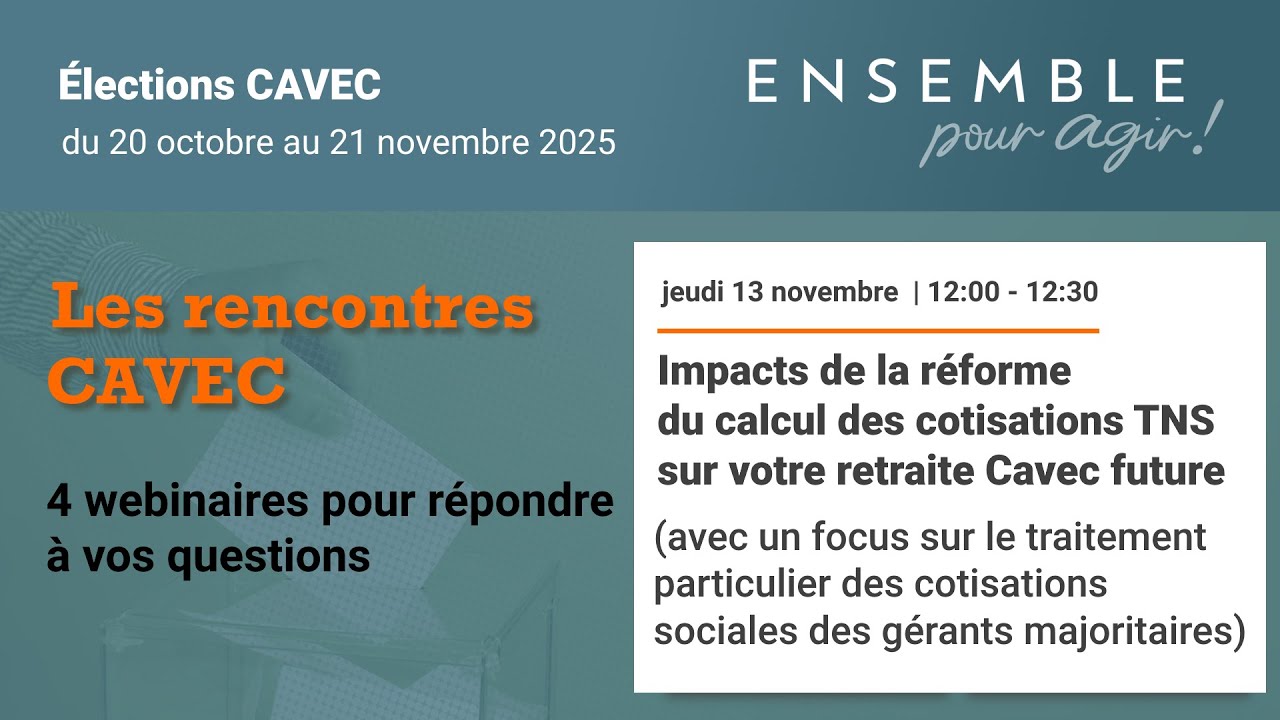 Impacts de la réforme du calcul des cotisations TNS sur votre retraite Cavec future